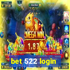 bet 522 login