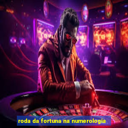 roda da fortuna na numerologia