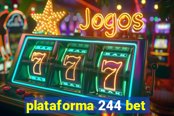 plataforma 244 bet