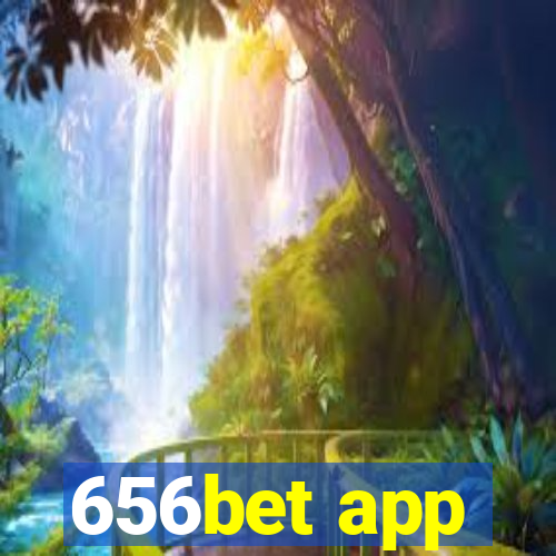 656bet app