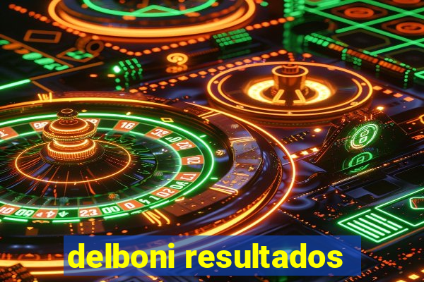 delboni resultados