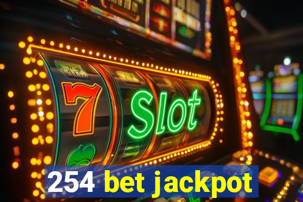 254 bet jackpot