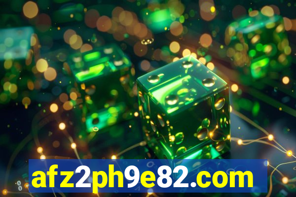 afz2ph9e82.com