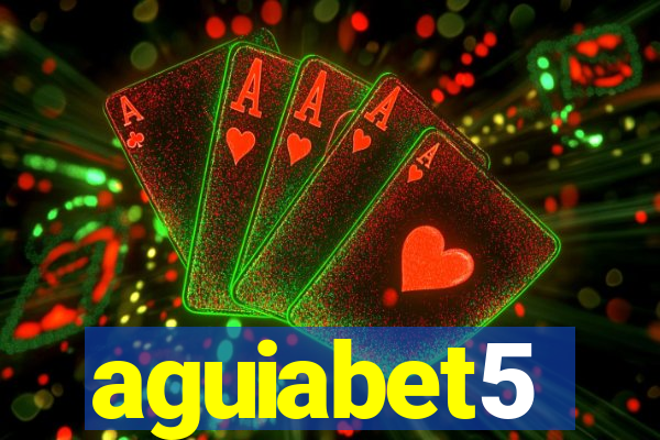 aguiabet5