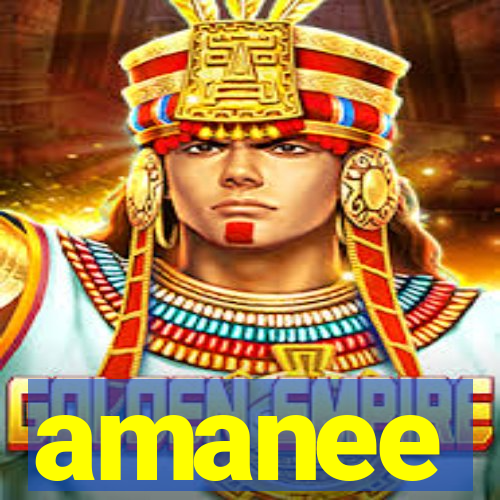 amanee