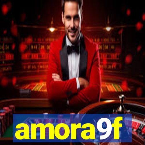 amora9f