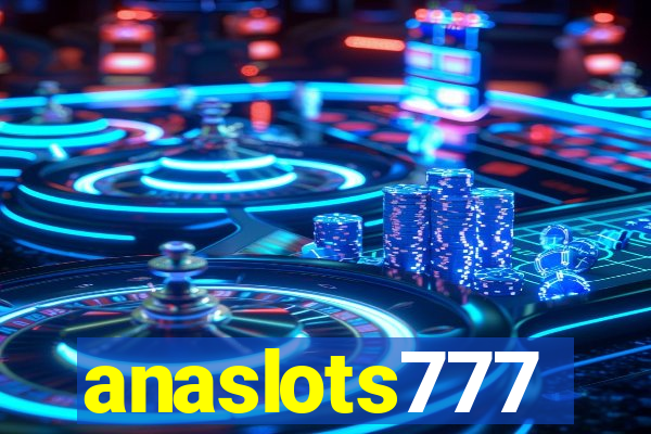 anaslots777