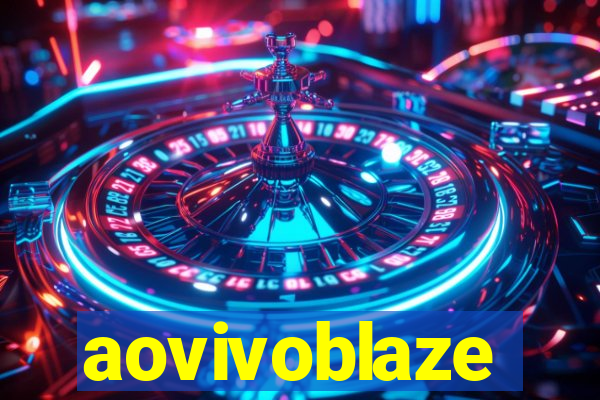 aovivoblaze