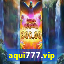 aqui777.vip