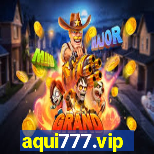 aqui777.vip