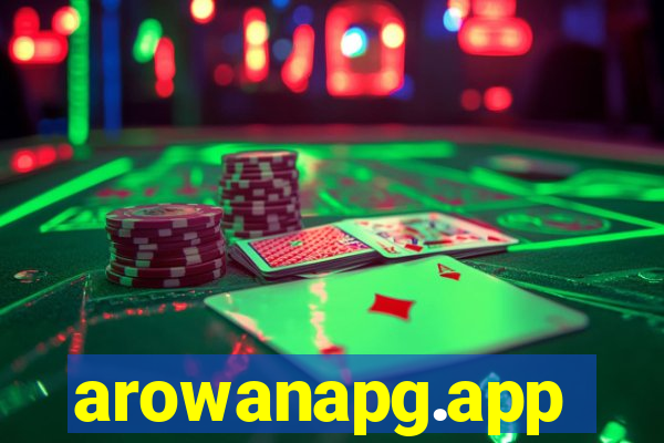 arowanapg.app