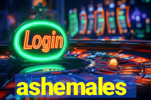 ashemales