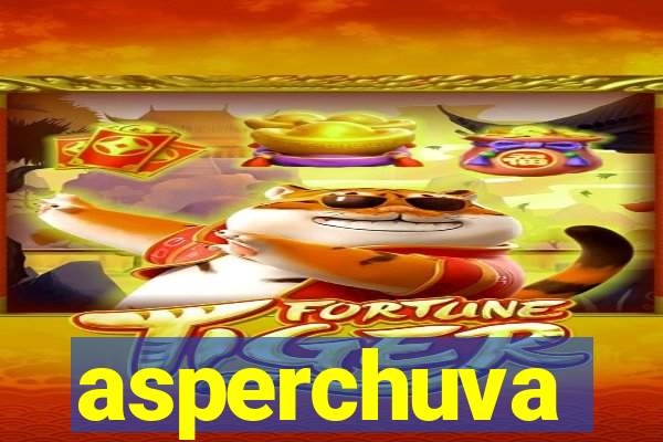 asperchuva