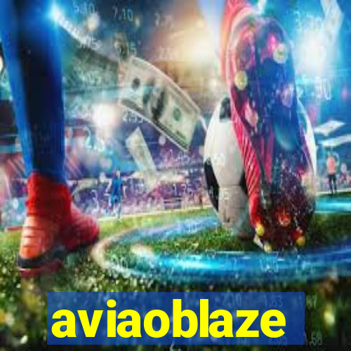 aviaoblaze