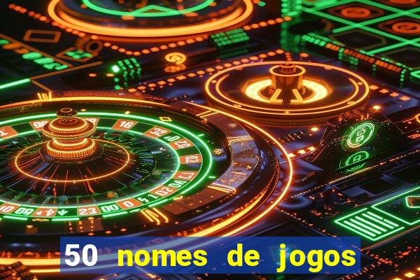 50 nomes de jogos com bola