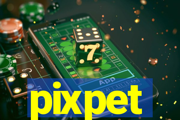 pixpet