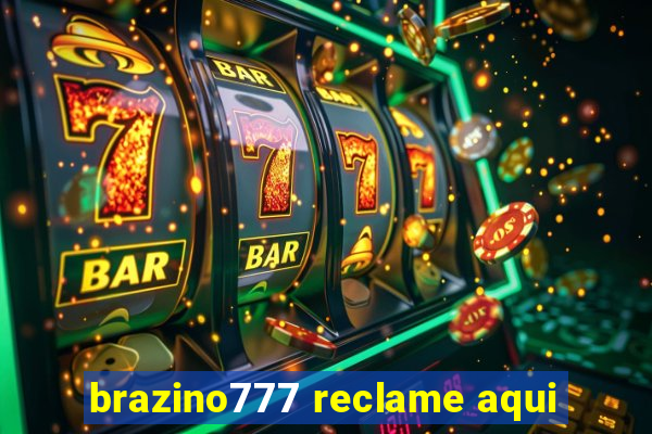 brazino777 reclame aqui