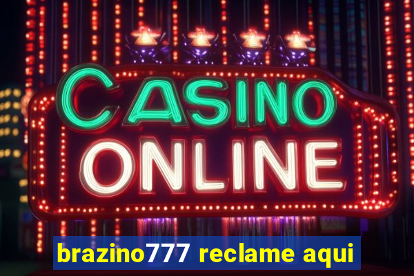 brazino777 reclame aqui