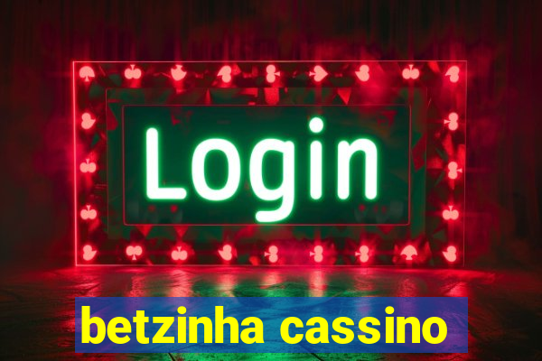 betzinha cassino