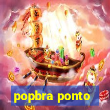 popbra ponto