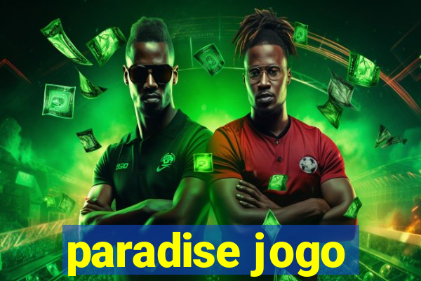 paradise jogo