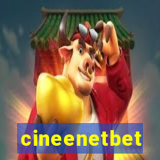 cineenetbet