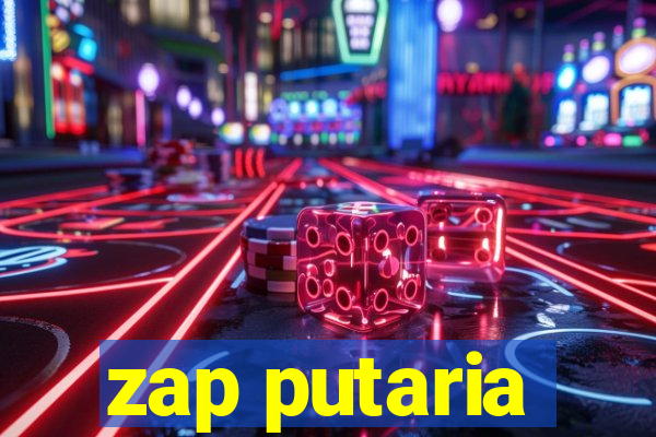 zap putaria