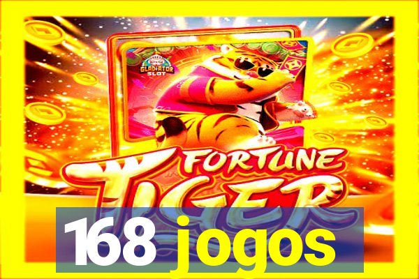 168 jogos