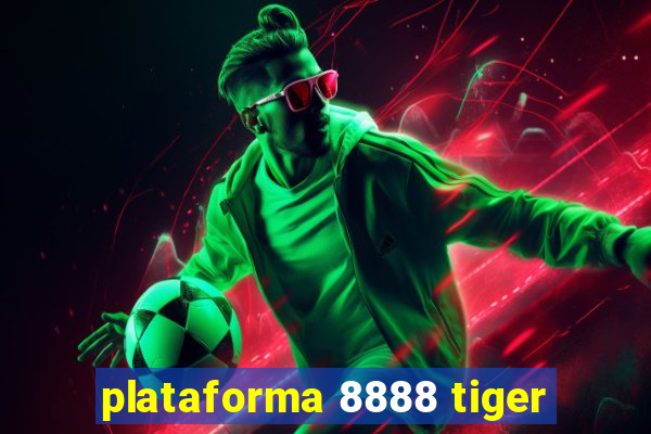 plataforma 8888 tiger