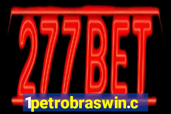 1petrobraswin.com