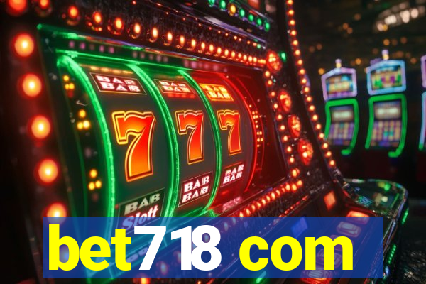 bet718 com