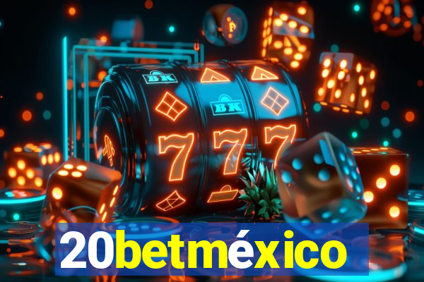 20betméxico