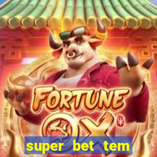 super bet tem pagamento antecipado