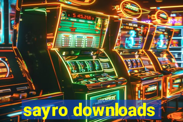 sayro downloads