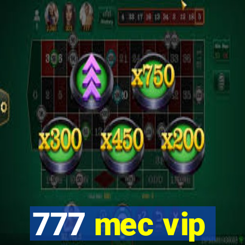 777 mec vip