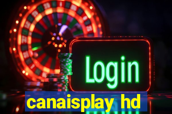 canaisplay hd