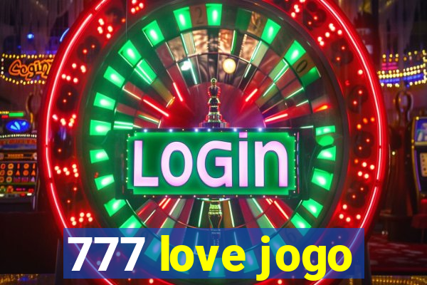 777 love jogo