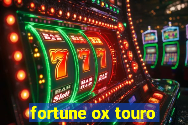 fortune ox touro