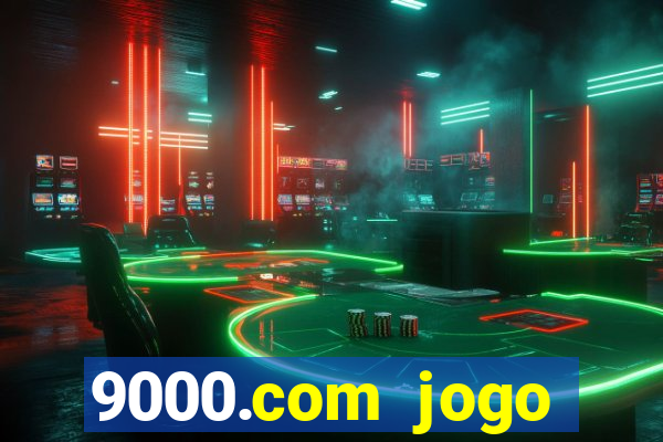 9000.com jogo cassino baixar