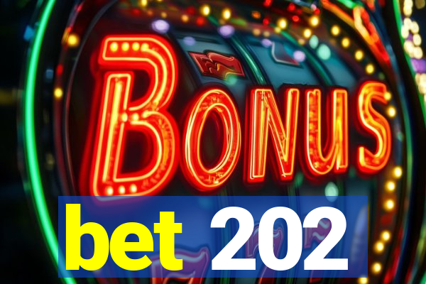 bet 202