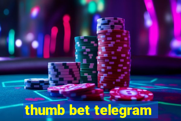 thumb bet telegram