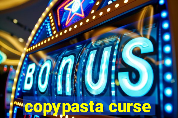 copypasta curse