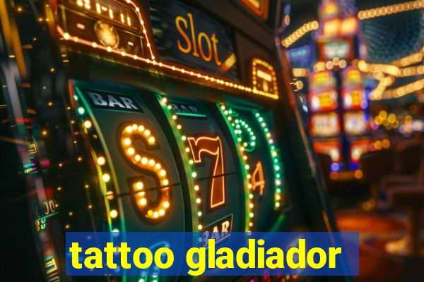 tattoo gladiador