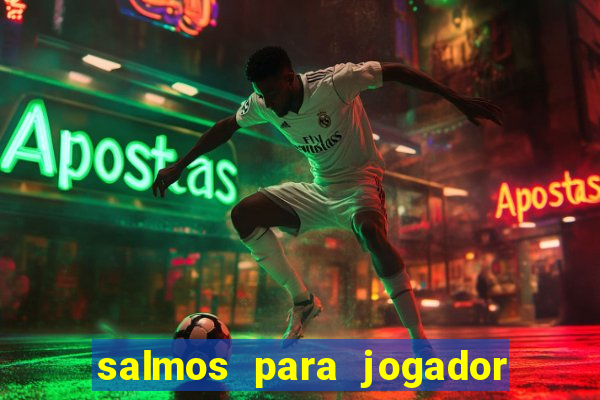 salmos para jogador de futebol