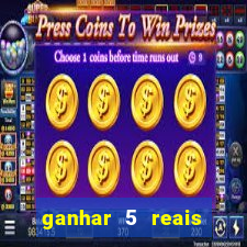 ganhar 5 reais agora pix