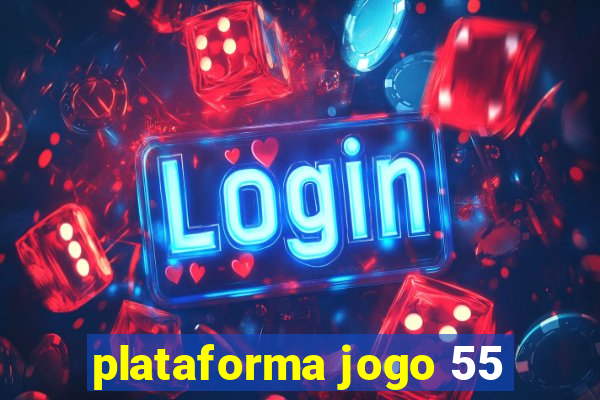 plataforma jogo 55