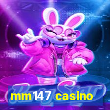 mm147 casino