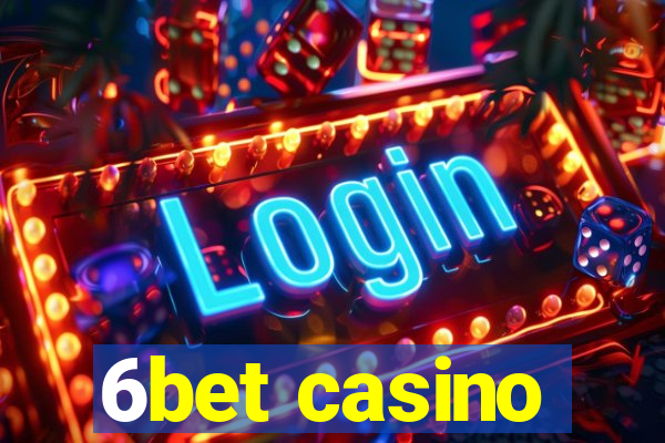 6bet casino