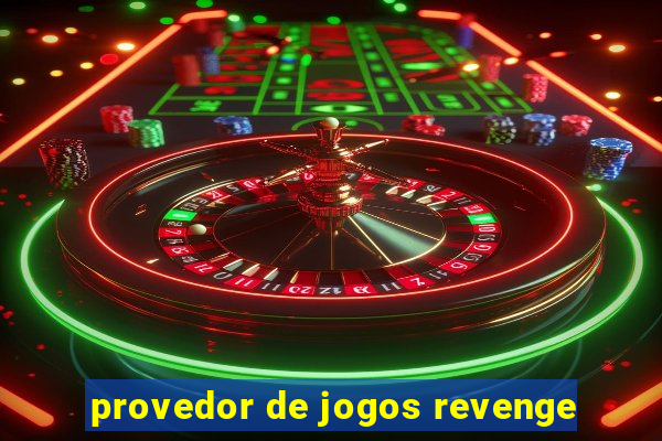 provedor de jogos revenge