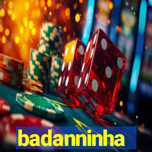 badanninha